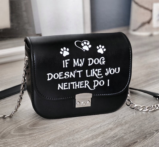 If my dog doesn't like you, neither do I